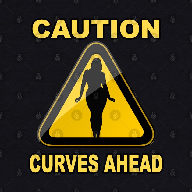 Caution Curves Ahead - Thick Woman Silhouette Sexy Sign by Trade Theory